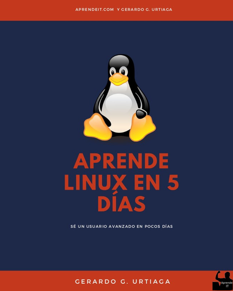 Aprende Linux en 5 dias - Gerardo G. Urtiaga